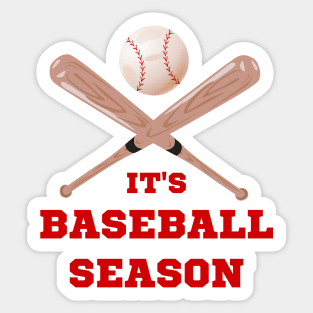 It's Baseball Season | Baseball Gift Ideas | Softball Gift Ideas | Sports Enthusiast | Game Day Sticker